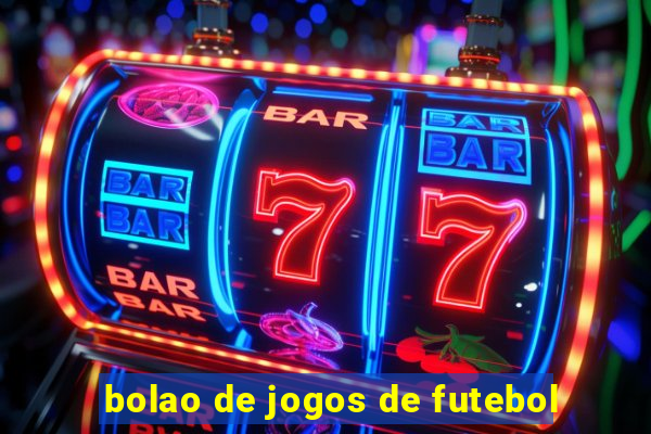 bolao de jogos de futebol